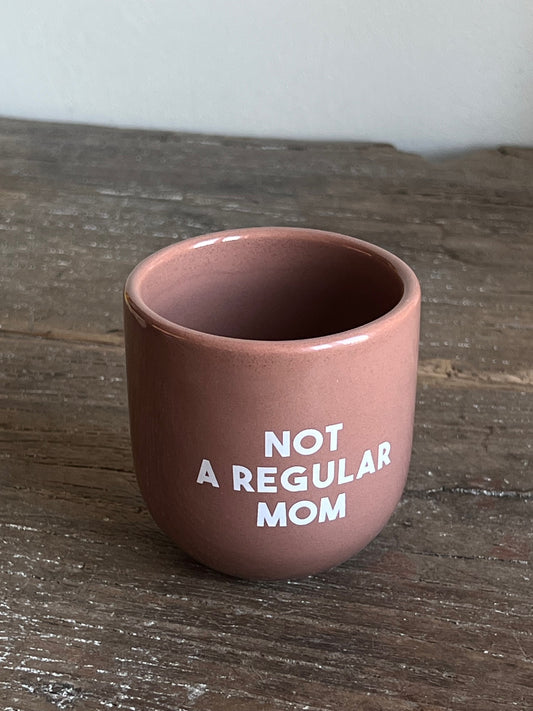 Sisi mug, Not a regular MOM