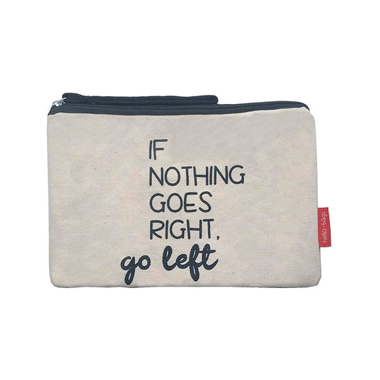 Handbags "IF Nothing Goes Right, Go Left" Wit