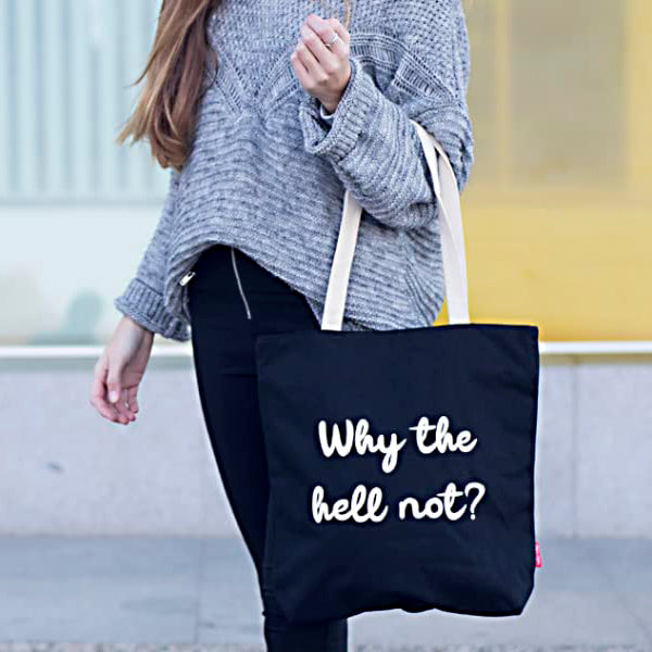 Totebags "Why The Hell Not" Zwart