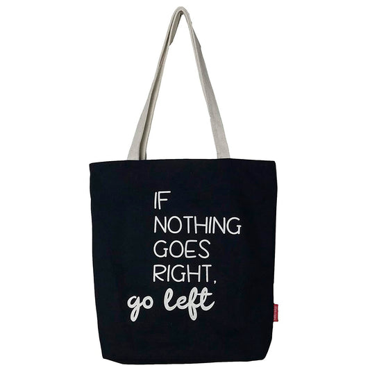 Totebags "IF Nothing Goes Right, Go Left" Zwart