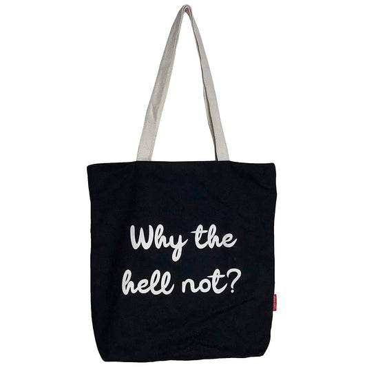 Totebags "Why The Hell Not" Zwart